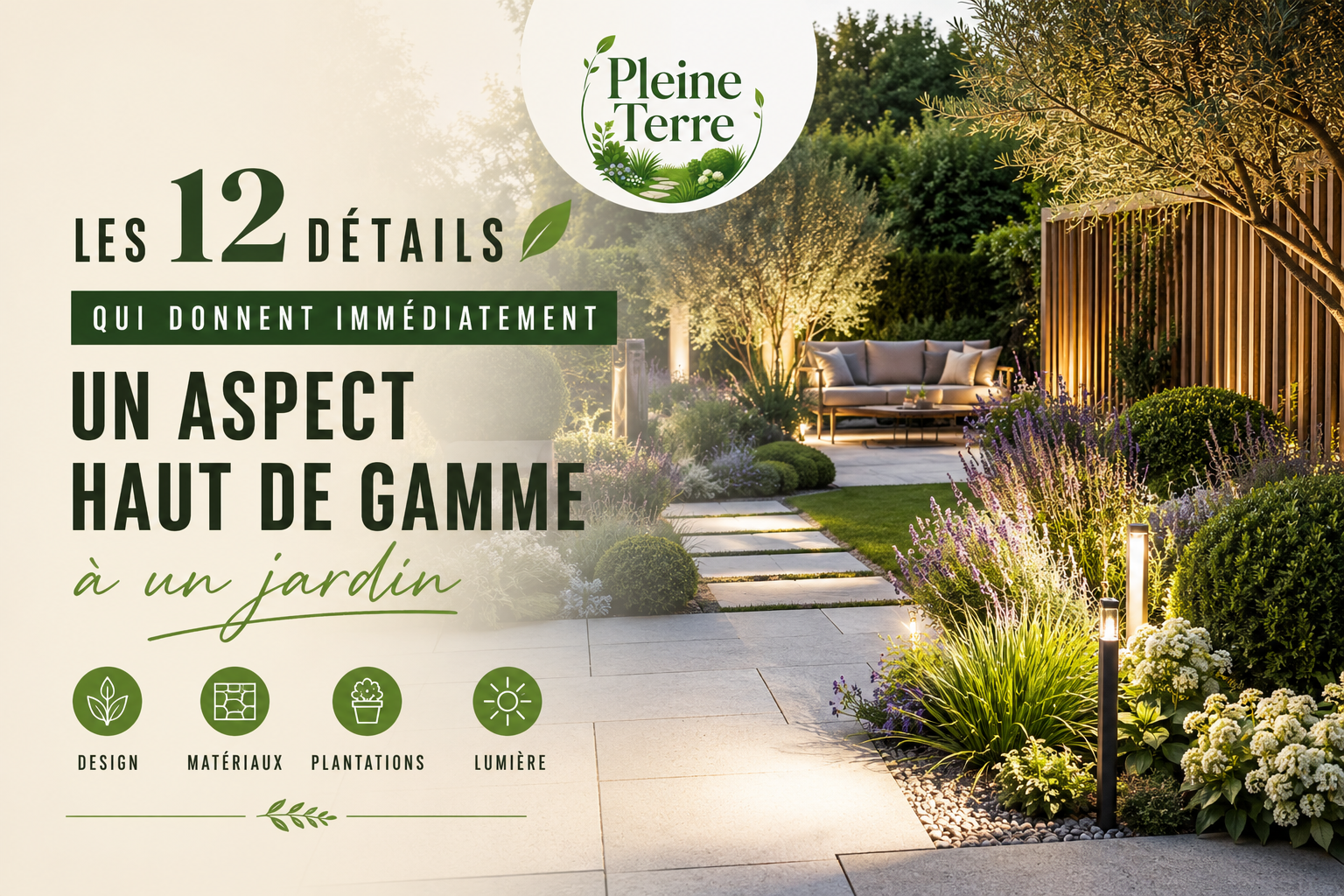 Jardin haut de gamme Pleine Terre
